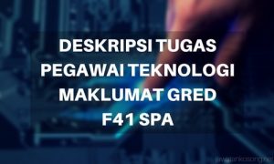 Deskripsi Tugas Pegawai Teknologi Maklumat Gred F41 ...